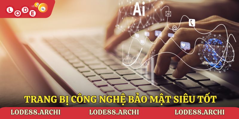 Nhà cái được trang bị những công nghệ hiện đại 