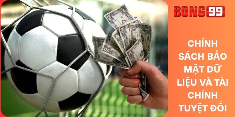 Chính Sách Bảo Mật Dữ Liệu Và Tài Chính Tuyệt Đối