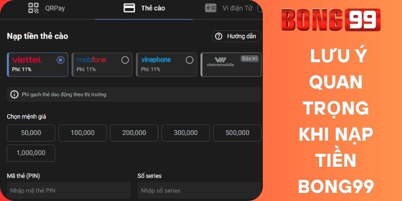  Lưu ý quan trọng khi nạp tiền Bong99